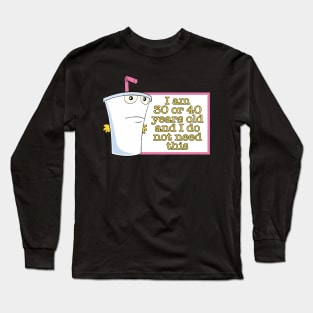 30 or 40 Long Sleeve T-Shirt